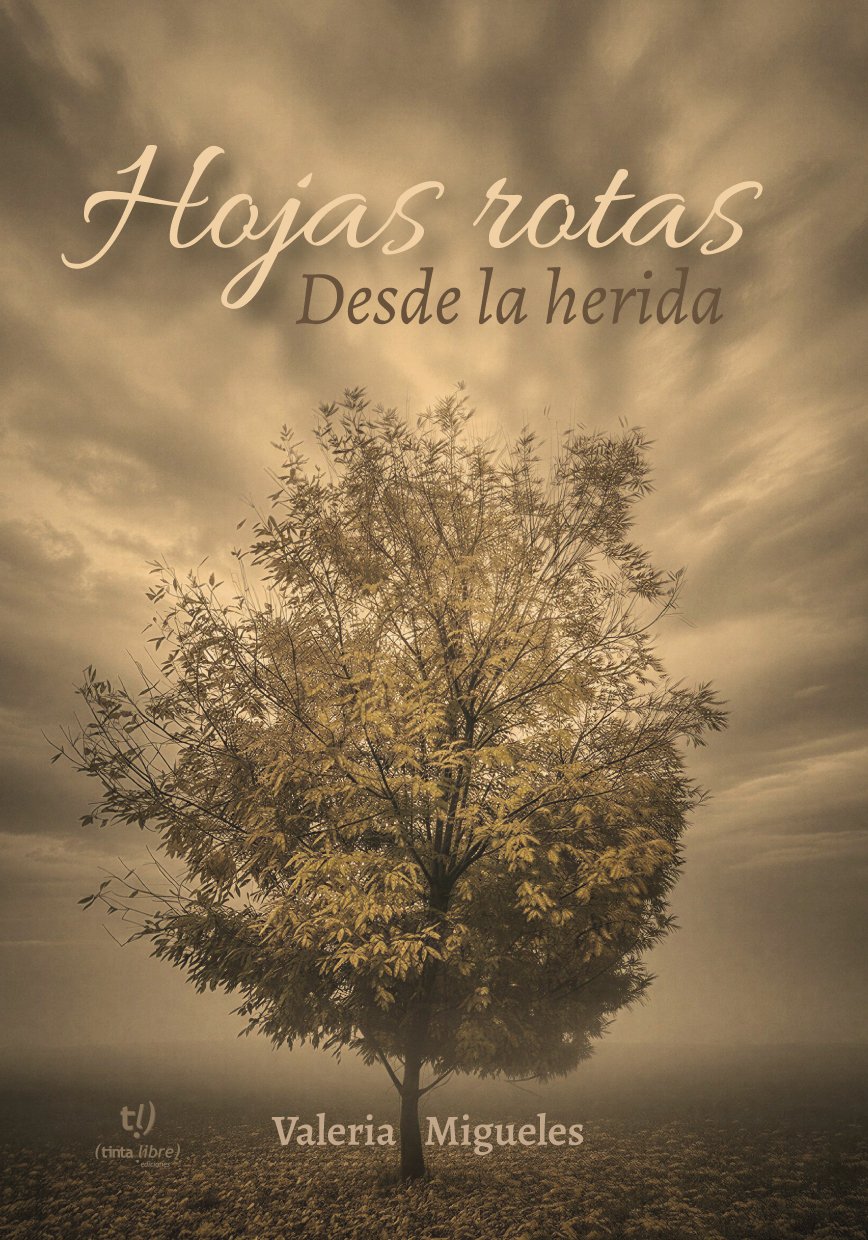 Portada de Hojas rotas: Desde la herida, de Valeria Migueles